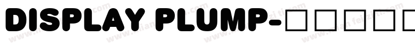 Display Plump字体转换